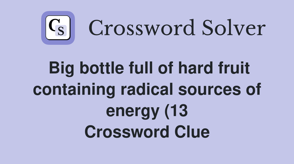 Big bottle full of hard fruit containing radical sources of energy (13